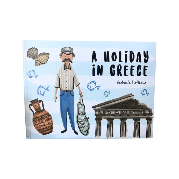 A Holiday In Greece - Bilingual Hardcover Book